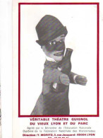 69 Veritable Theatre Guignol Du Vieux LYON Et Du Parc, Gnafron, Marionnette, Bouteille De Vin - Altri & Non Classificati