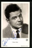 AK Schauspieler Walter Giller, Mit Original Autograph  - Acteurs