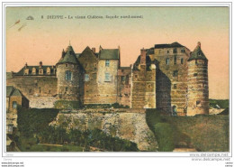 DIEPPE:  LE  VIEUX  CHATEAU  ( FACADE  NORD-OUEST )  -  TROUS  DE  L' AIGUILLE  -  FP - Châteaux