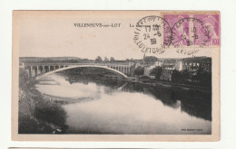 47 . Villeneuve Sur Lot . Le Nouveau Pont . 1939 - Villeneuve Sur Lot