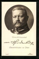 AK Porträt Generalfeldmarschall Paul Von Hindenburg In Uniform, Oberbefehlshaber Im Osten  - Personnages Historiques