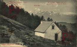 FRANCIA. FRANCE. 65 LES PYRENEES  COL D'ASPIN LE REFUGE ET LE PIC DU MIDI - Bagneres De Bigorre