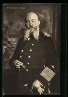 AK Portrait Des Grossadmirals Alfred Von Tirpitz In Marineuniform  - Sonstige & Ohne Zuordnung