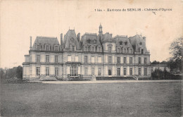 60 CHÂTEAU D OGNON ENVIRONS DE SENLIS - Altri & Non Classificati