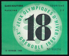 Billet Ticket De Parking GRENOBLE Gare Routière 18-02-1968 Jeux Olympiques D'hiver Grenoble 2ème Tranche 10f - Andere & Zonder Classificatie