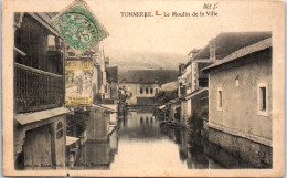 89 TONNERRE - Le Moulin De La Ville  - Tonnerre