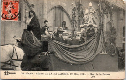 45 ORLEANS - Mi-careme 1914, Le Char De La Presse. - Orleans