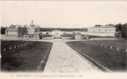 In 6 Languages Read A Story: Chateau De Chantilly. Vue Générale Prise De La Route Des Lions D'Enghien Condé Duc D'Aumale - Chantilly