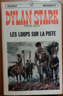 C1 Pierre PELOT Dylan Stark LES LOUPS SUR LA PISTE EO Marabout 1967 WESTERN PORT INCLUS France - Action