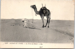 ALGERIE - Scenes Et Types, Priere Dans Le Desert. - Szenen