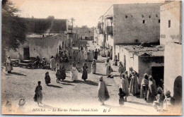 ALGERIE - BISKRA - La Rue Des Femmes Ouled Nails. - Biskra