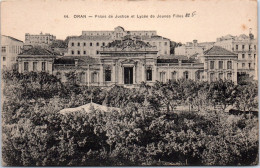 ALGERIE - ORAN - Palais De Justice & Lycee De Jeune Filles  - Oran