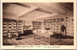 69 LYON - Refuge Saint Michel, Une Ligerie Des Enfants  - Other & Unclassified