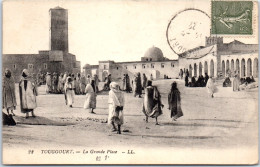 ALGERIE - TOUGGOURT - La Grande Place  - Other & Unclassified
