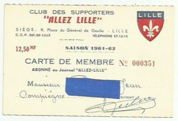Lille LOSC Football Fußball Calcio Carte De Membre Club Des Supporters Allez Lille Ligue 1 - Other & Unclassified