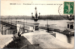 45 BRIARE - Le Pont Canal Construit Sur La Loire.  - Briare