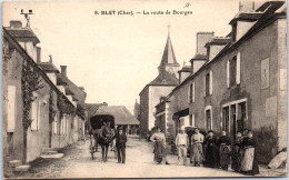 18 BLET - La Route De Bourges.  - Altri & Non Classificati