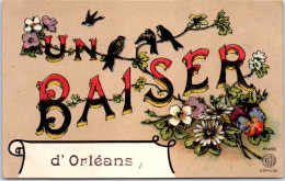 45 ORLEANS - Un Baiser D'orleans  - Orleans