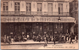 33 BORDEAUX -- La Terrasse Du Cafe De Bordeaux  - Bordeaux