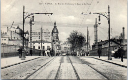 54 NANCY - La Rue Du Faubourg Saint Jean Et Le Pont. - Nancy