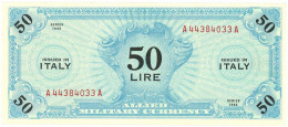 50 LIRE OCCUPAZIONE AMERICANA IN ITALIA MONOLINGUA FLC 1943 SUP+ - 2. WK - Alliierte Besatzung