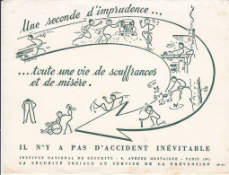 BUVARD - Institut National De Sécurité - N°52 - Une Seconde D'imprudence Toute Une Vie De Souffrances Et De Misère - Other & Unclassified