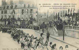 45 - Orléans - Fetes De Jeanne D'Arc - La Procession Traditionelle Reprise En 1908 - Les Enfants Des Ecoles - Animée - C - Orleans