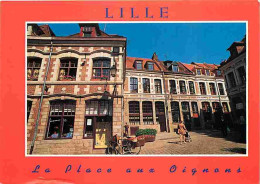 59 - Lille - La Place Aux Oignons - CPM - Voir Scans Recto-Verso - Lille