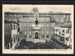 Cartolina Castel Gandolfo, Il Papa Benedice I Fedeli Dal Balcone Del Palazzo Pontificio  - Autres & Non Classés