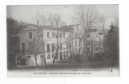 CPA LE VIGAN, HOPITAL MILITAIRE BELGE DE CAUVALA, GARD 30 - Le Vigan