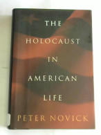 The Holocaust In American Life Von Novick, Peter - Non Classés