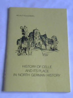 History Of Celle And Its Place In North German History Von Rüggeberg, Helmut - Non Classés