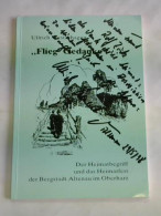 'Flieg, Gedanke'. Der Heimatbegriff Und Das Heimatfest Der Bergstadt Altenau Im Oberharz Von Westerhagen, Ullrich - Unclassified