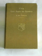 König Ernst August Von Hannover. Erinnerungen An Seinen Hof Und Seine Zeit Von Wilkinson, Allix - Ohne Zuordnung