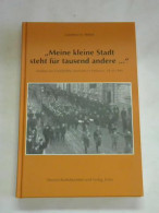 Meine Kleine Stadt Steht Für Tausend Andere Von Stokes, Lawrence D.  - Unclassified