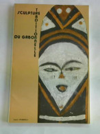 Problemes D'analyse De La Sculpture Traditionnelle Du Gabon Von Perrois, Louis - Unclassified