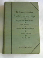 Die Braunschweigischen Ausführungsgesetze Zum Bürgerlichen Gesetzbuch Von (Juristik) - Unclassified