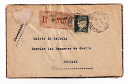 Lettre Recommandée 1942 Roubaix Quartier De La Gare Pétain 4f50 Maire Mairie Service Des Dommages De Guerre - 1941-42 Pétain