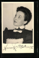 AK Opernsängerin Anny Felbermayer Mit Original Autograph  - Opera