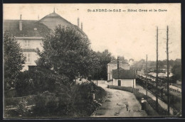 CPA St-André-le-Gaz, Hôtel Gros Et La Gare, La Gare  - Saint-André-le-Gaz