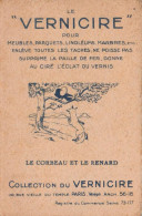 Chromo Le Vernicire  Le Corbeau Et Le Renard - Other & Unclassified