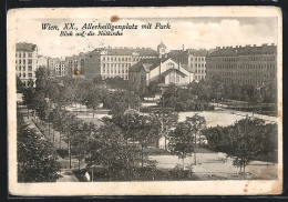 AK Wien, Allerheiligenplatz Mit Park Und Blick Auf Die Notkirche  - Andere & Zonder Classificatie