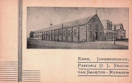 Anvers - MERKSEM - MERXEM - Kerk Jongensschool Pastorij OLV OL Vrouw Van Smarten - Antwerpen