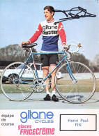 Vélo  Coureur Cycliste Francais  Henri Paul Fin Team Gitane - Dedicace  - Cycling - Cyclisme  - Cycling