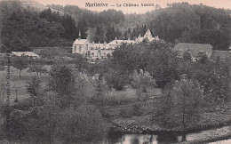 Aywaille -  MARTINRIVE - Le Chateau Ansion - Aywaille