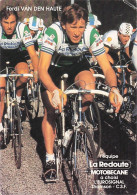 Velo - Cyclisme - Coureur  Cycliste Belge Ferdi Van Den Haute - Team La Rdoute Motobecane - Otros & Sin Clasificación