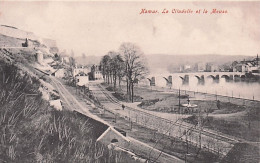 NAMUR - La Citadelle Et La Meuse  - 1909 - Namur