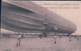 France 54, Lunéville, Un Zeppelin Au Champs De Mars En 1913 (3.4.1913) - Dirigeables