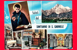 ITALIA - Abruzzo - Isola Del Gran Sasso (Teramo) - Saluti Dal Santuario Di S. Gabriele - Cartolina Viaggiata Nel 1964 - L'Aquila