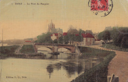 DOLE                          LE PONT DU PASQUIER                 CARTE TOILEE - Dole